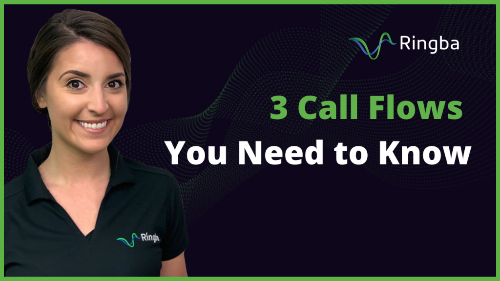 3 Call Flows You Need to Know
