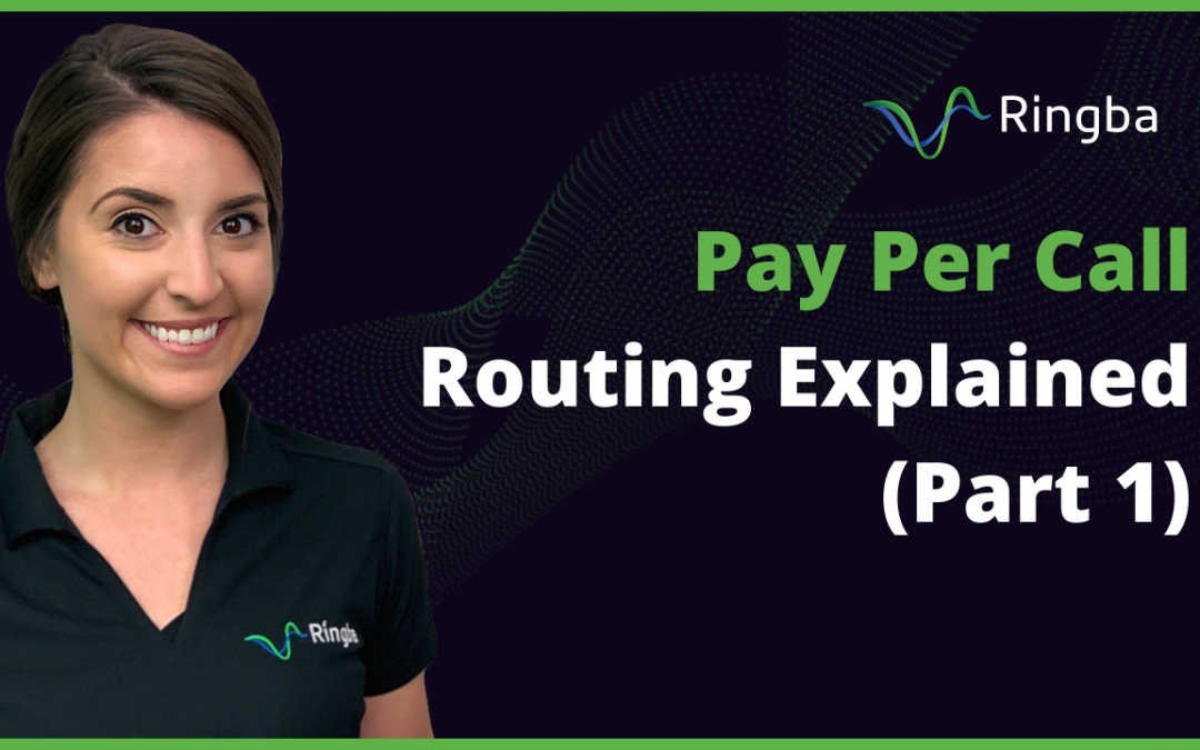 Pay Per Call Routing Explained (Part 1)