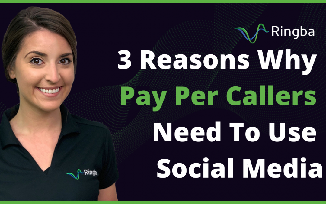 3 Reasons Why Pay Per Callers Need To Use Social Media