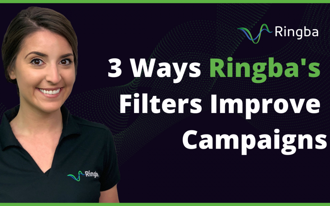 3 Ways Ringba’s Filters Improve Campaigns