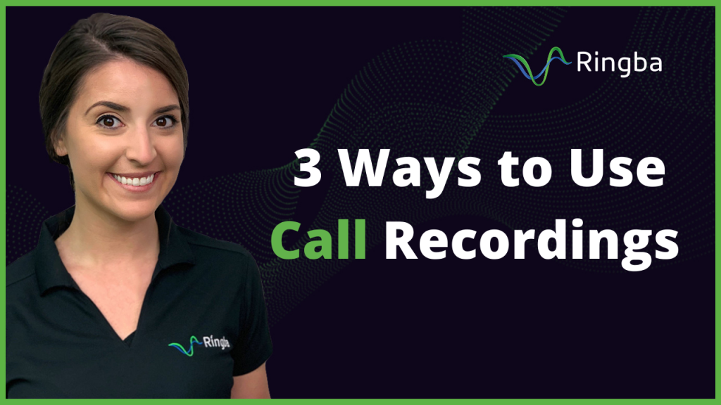 3 Ways to Use Call Recordings