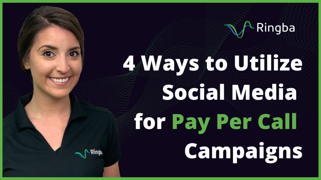 4 Ways to Utilize Social Media for Pay Per Call Campaigns