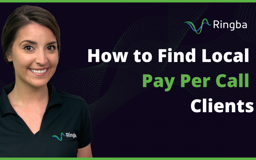 How to Find Local Pay Per Call Clients