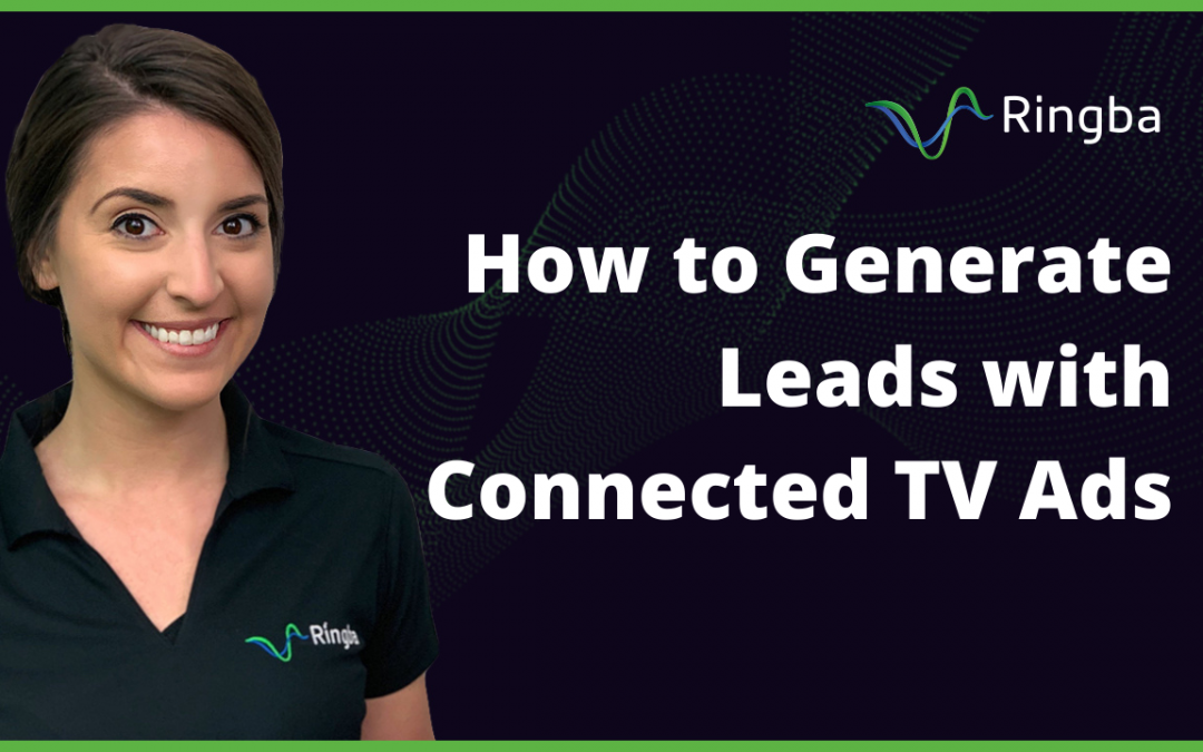 How to Generate Leads with Connected TV Ads