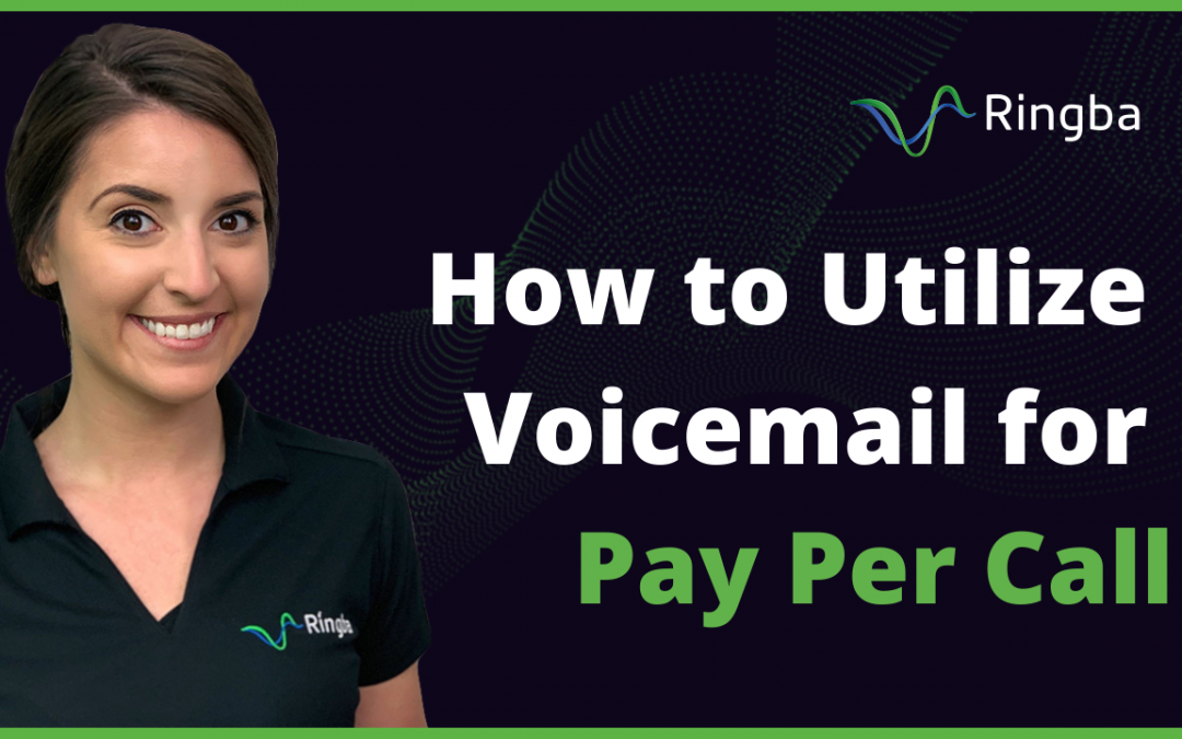 How to Utilize Voicemail for Pay Per Call