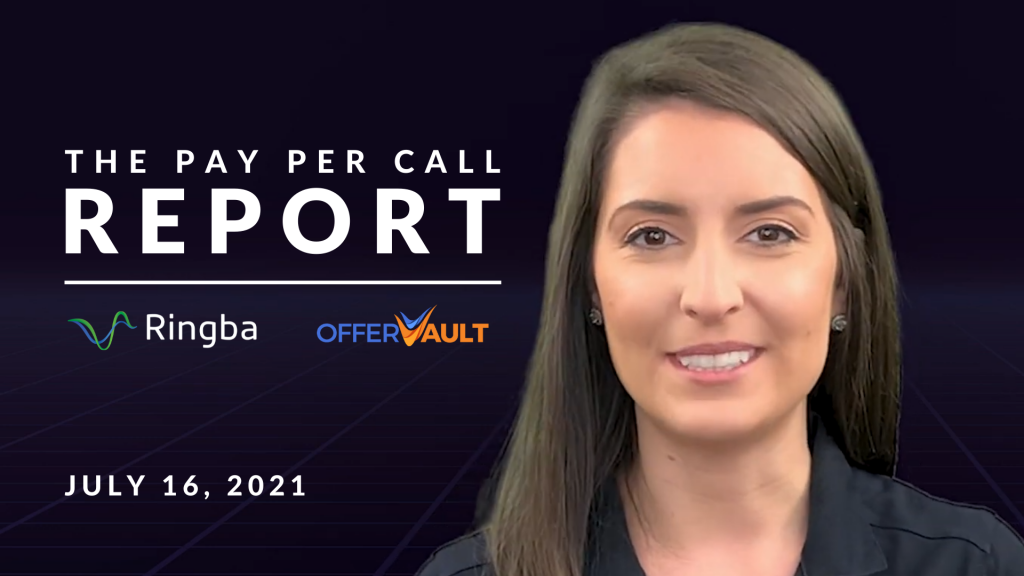 The Pay Per Call Report: July 16, 2021