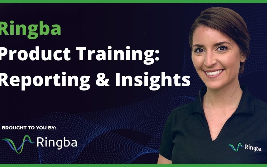 Ringba Product Training: Reporting and Insights