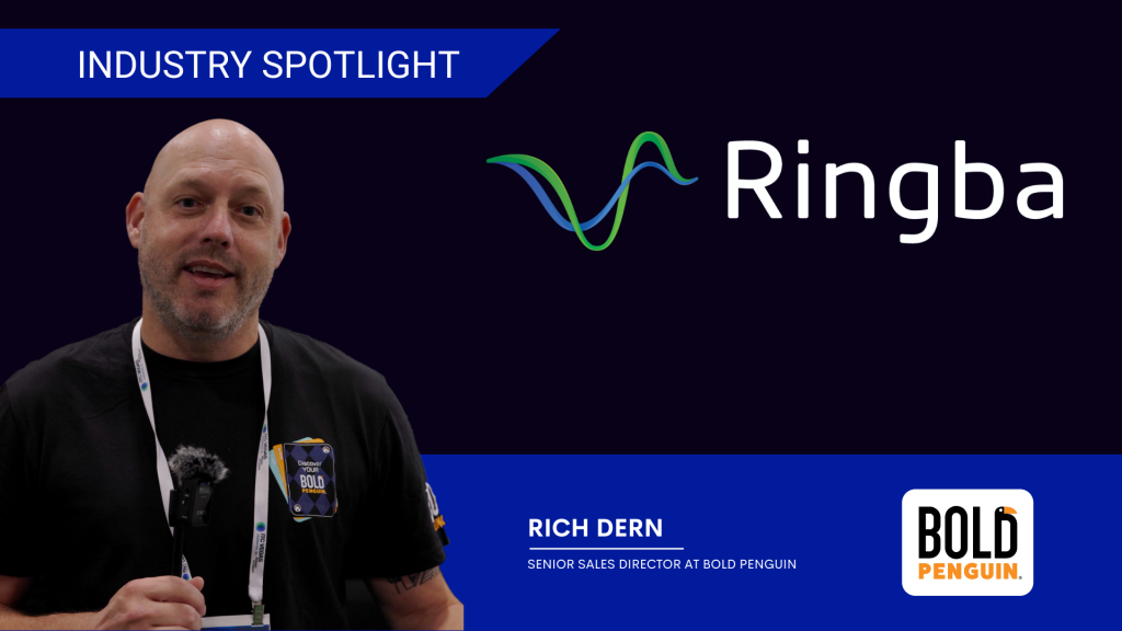 Bold Penguin Ringba Industry Spotlight Featuring Rich Dern, Senior Sales Director at Bold Penguin