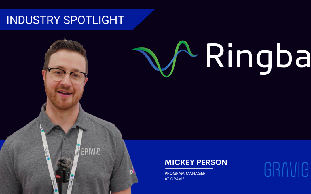 Gravie Ringba Industry Spotlight Featuring Mickey Person, Program Manager at Gravie