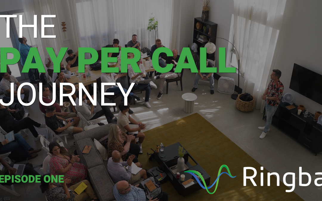 Ringba Presents: The Pay Per Call Journey – Episode 1: Miami Pay Per Call Mastermind