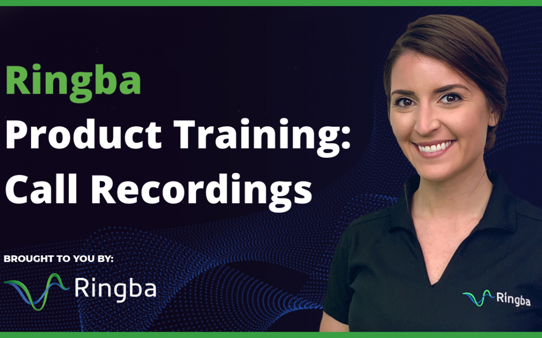 Ringba Product Training: Call Recordings
