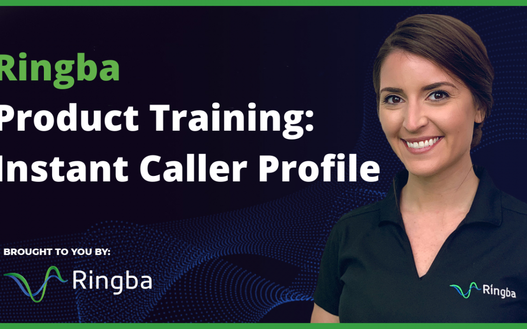 Ringba Product Training: Instant Caller Profile