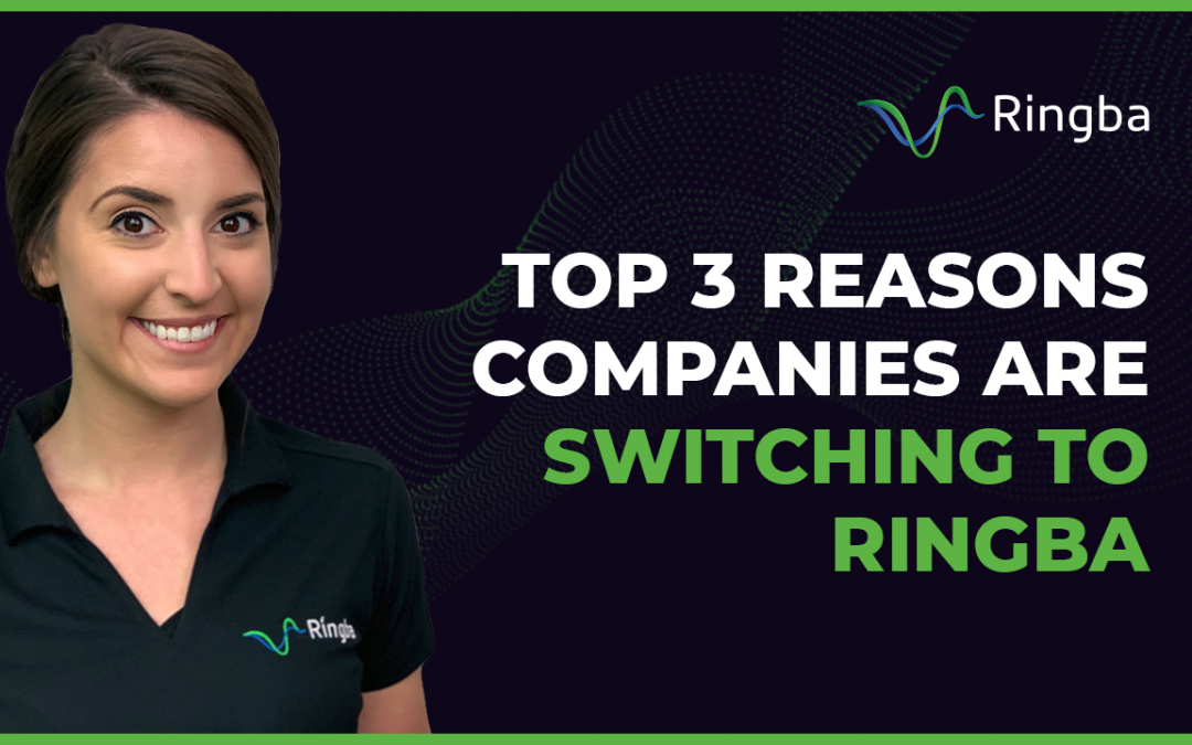 Top 3 Reasons Companies are Switching to Ringba