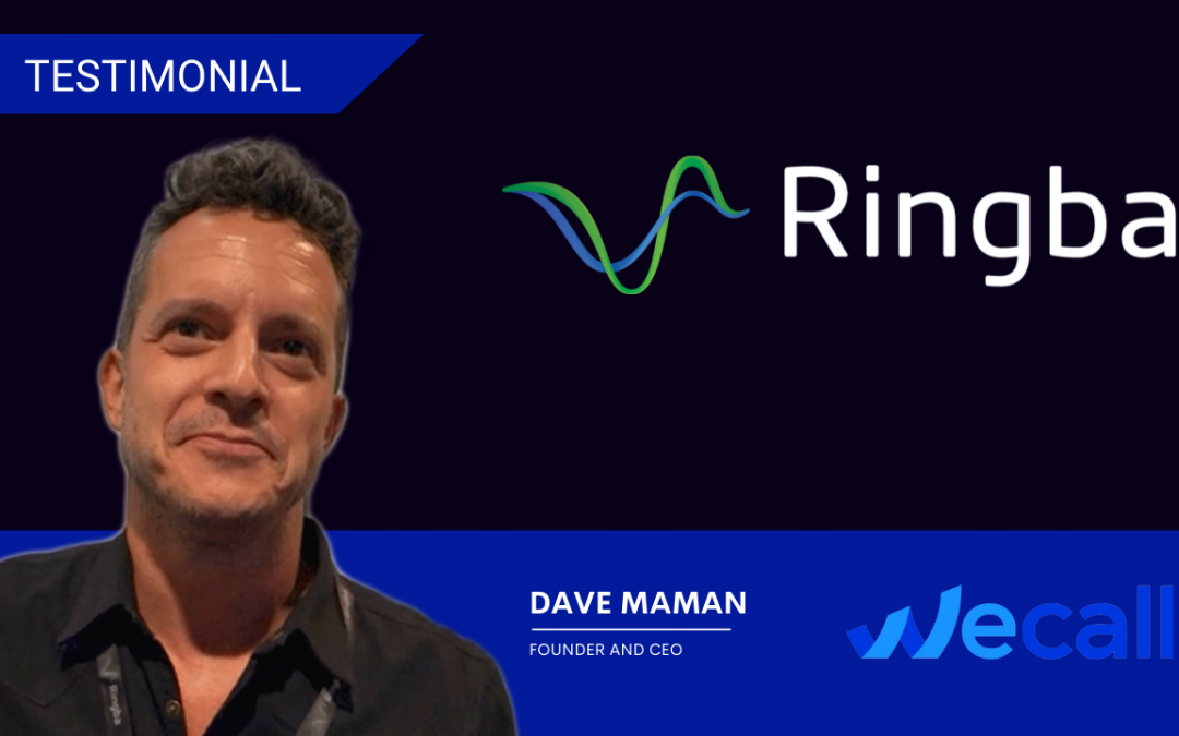 WeCall Ringba Testimonial Featuring Dave Maman, Founder and CEO